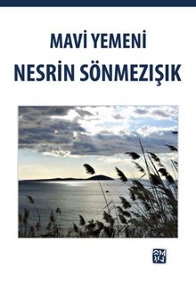 Mavi Yemeni - Nesrin Sönmezışık PDF İndir
