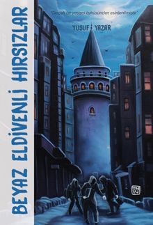 Beyaz Eldivenli Hırsızlar - Yusuf Yazar PDF İndir