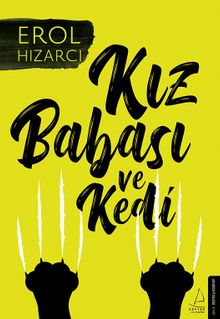 Kız Babası ve Kedi - Erol Hızarcı PDF İndir