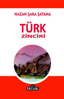 Türk Zinciri - Nazan Şara Şatana PDF İndir