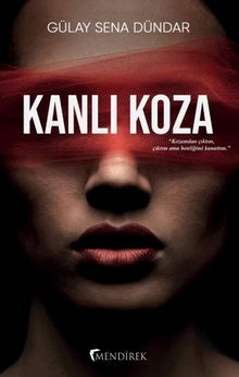 Kanlı Koza - Gülay Sena Dündar PDF İndir