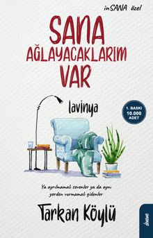 Sana Ağlayacaklarım Var - Tarkan Köylü PDF İndir
