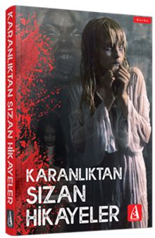 Karanlıktan Sızan Hikayeler - Kolektif PDF İndir