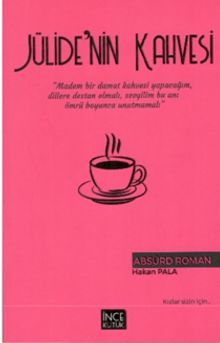 Jülide'nin Kahvesi - Hakan Pala PDF İndir