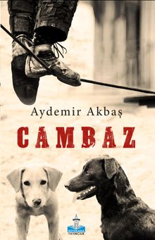 Cambaz - Aydemir Akbaş PDF İndir