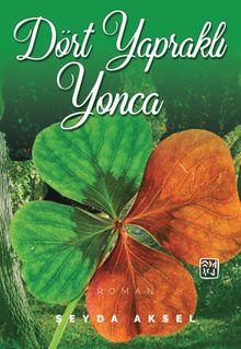 Dört Yapraklı Yonca - Şeyda Aksel PDF İndir