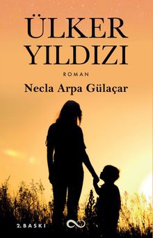 Ülker Yıldızı - Necla Arpa Gülaçar PDF İndir