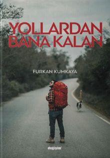 Yollardan Bana Kalan - Furkan Kumkaya PDF İndir