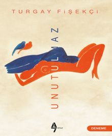Unutulmaz - Turgay Fişekçi PDF İndir