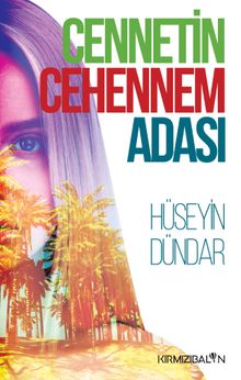 Cennetin Cehennem Adası - Hüseyin Dündar PDF İndir