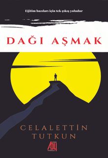 Dağı Aşmak - Celalettin Tutkun PDF İndir