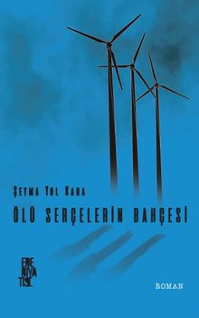 Ölü Serçelerin Bahçesi - Şeyma Yol Kara PDF İndir