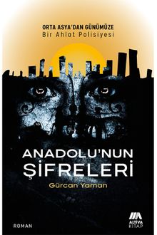 Anadolu’nun Şifreleri - Gürcan Yaman