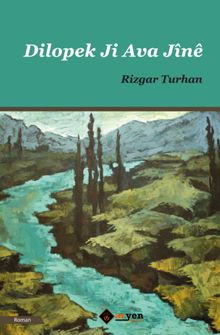 Dilopek Ji Ava Jine - Rizgar Turhan PDF İndir