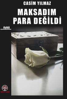 Aşk Maksadım Para Değildi - Casim Yılmaz PDF İndir
