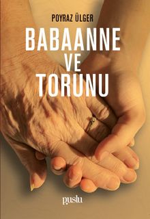 Babanne ve Torunu - Poyraz Ülger PDF İndir