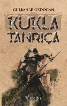 Kukla Tanrıça - Gülbahar Özdoğan PDF İndir