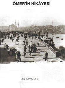 Ömer’in Hikayesi - Ali Kayacan PDF İndir