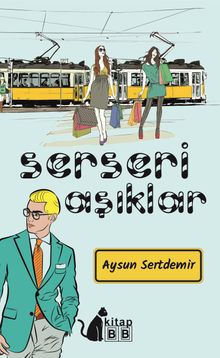 Serseri Aşıklar - Aysun Sertdemir PDF İndir