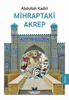 Mihraptaki Akrep - Abdullah Kadiri PDF İndir