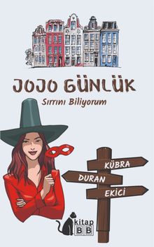 Jojo Günlük Sırrını Biliyorum - Kübra Duran Ekici PDF İndir