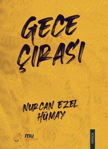 Gece Çırası - Nurcan Ezel Hümay PDF İndir