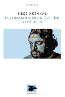 Tutunamayanlar Üzerine Yedi Ders - Neşe Aksakal PDF İndir
