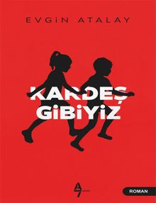 Kardeş Gibiyiz - Evgin Atalay PDF İndir