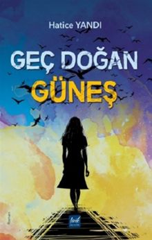 Geç Doğan Güneş PDF İndir