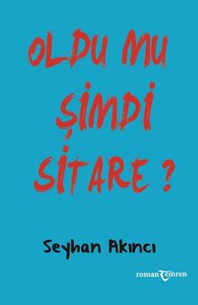 Oldu Mu Şimdi Sitare? - Seyhan Akıncı PDF İndir