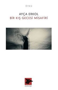 Bir Kış Gecesi Misafiri - Ayça Erkol PDF İndir