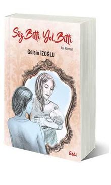 Söz Bitti Yol Bitti - Gülsin İzoğlu PDF İndir