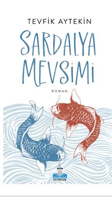 Sardalya Mevsimi - Tevfik Aytekin PDF İndir