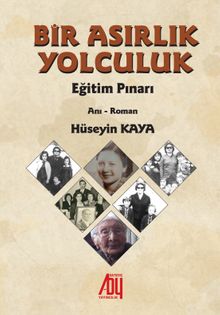 Bir Asırlık Yolculuk - Hüseyin Kaya PDF İndir