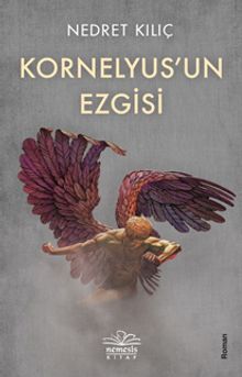 Kornelyus’un Ezgisi - Nedret  Kılıç PDF İndir