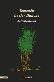Temenen Li Ber Bahoze - A. Hekim Kozluk PDF İndir