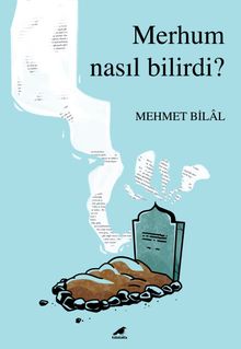 Merhum Nasıl Bilirdi? - Mehmet Bilal PDF İndir