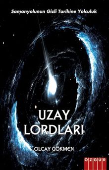 Uzay Lordları - Olcay Gökmen PDF İndir