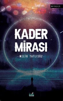 Kader Mirası - Melih Tatlısöz PDF İndir