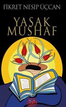 Yasak Mushaf - Fikret Nesip Üçcan PDF İndir