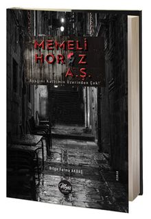Memeli Horoz A.Ş. - Bilge Fatma Akbaş PDF İndir