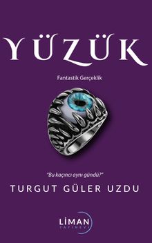 Yüzük  Fantastik Gerçeklik - Turgut Güler Uzdu PDF İndir