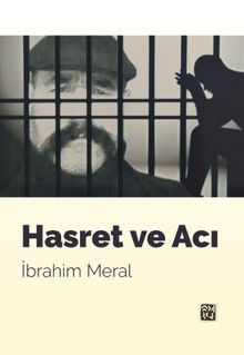 Hasret ve Acı - İbrahim Meral PDF İndir