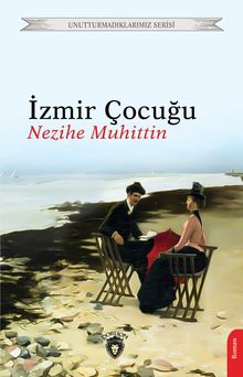 İzmir Çocuğu - Nezihe Muhittin PDF İndir