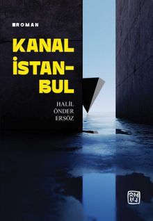 Kanal İstanbul - Halil Önder Ersöz PDF İndir