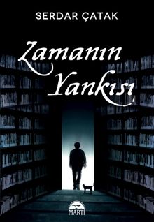 Zamanın Yankısı - Serdar Çatak