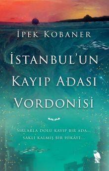 İstanbul'un Kayıp Adası Vordonisi - İpek Kobaner PDF İndir