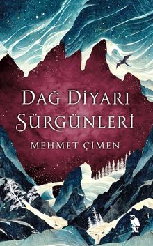 Dağ Diyarı Sürgünleri - Mehmet Çimen PDF İndir