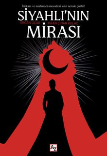 Siyahlı'nın Mirası - Ercan Uçak PDF İndir