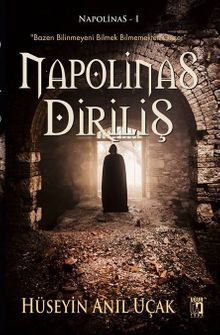 Napolinas Diriliş - Hüseyin Anıl Uçak PDF İndir
